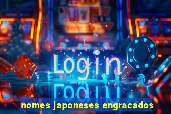 nomes japoneses engracados